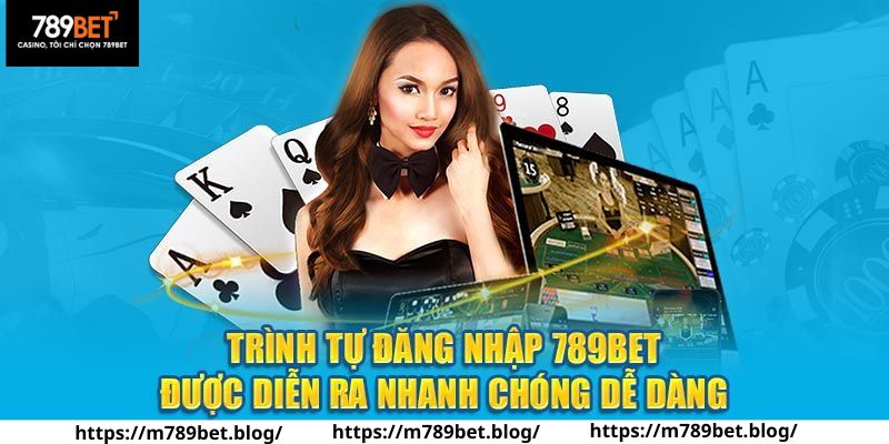 Các bước tiến hành đăng nhập 789BET chuẩn