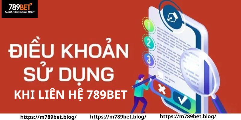 Điều khoản sử dụng 789BET chung cho hội viên khi nhắn tin CSKH