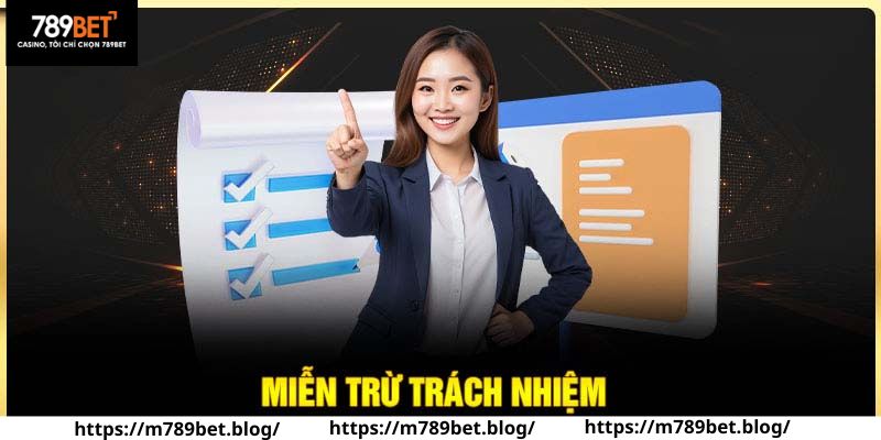 Miễn trách nhiệm khi hội viên tại 789BET vi phạm chính sách